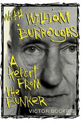 With William Burroughs: A Report from the Bunker (Revised) - Ingram