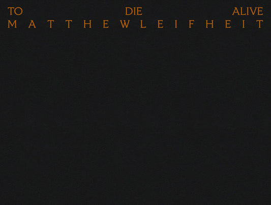 Matthew Leifheit: To Die Alive - Ingram