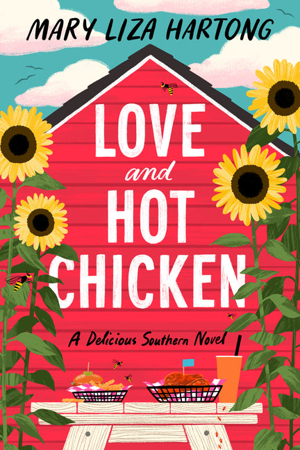 Love and Hot Chicken: A Delicious Southern Novel - Ingram