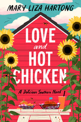 Love and Hot Chicken: A Delicious Southern Novel - Ingram