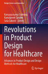 Revolutions in Product Design for Healthcare: Advances in Product Design and Design Methods for Healthcare (2022) - Ingram