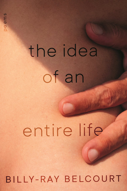 The Idea of an Entire Life: Poems - Ingram