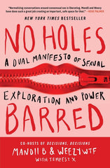No Holes Barred: A Dual Manifesto of Sexual Exploration and Power - Ingram