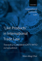 'Like Products' in International Trade Law: Towards a Consistent Gatt/Wto Jurisprudence - Ingram