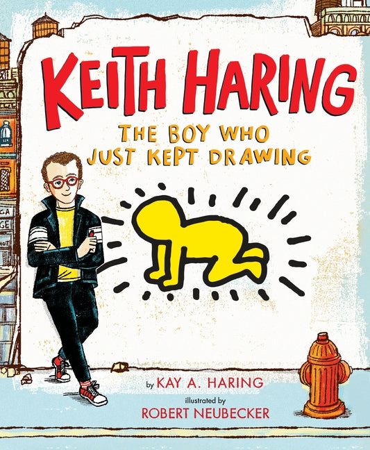 Keith Haring: The Boy Who Just Kept Drawing - Ingram