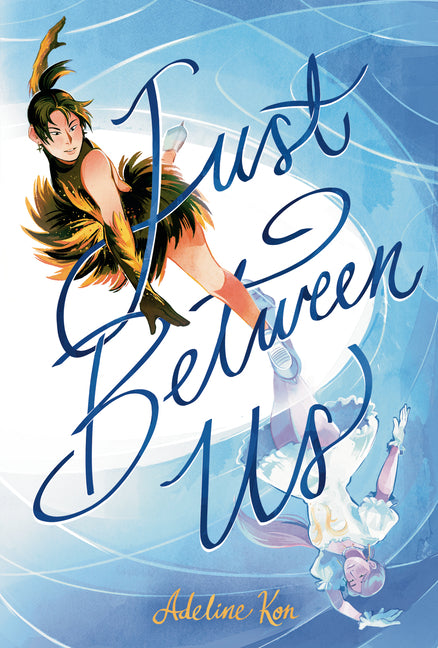 Just Between Us: A Graphic Novel - Ingram