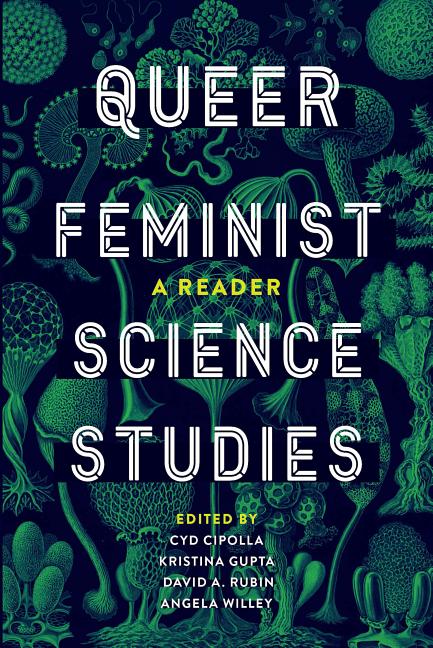 Queer Feminist Science Studies: A Reader - Ingram
