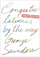 Congratulations, by the Way: Some Thoughts on Kindness - Ingram