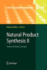 Natural Product Synthesis II: Targets, Methods, Concepts - Ingram