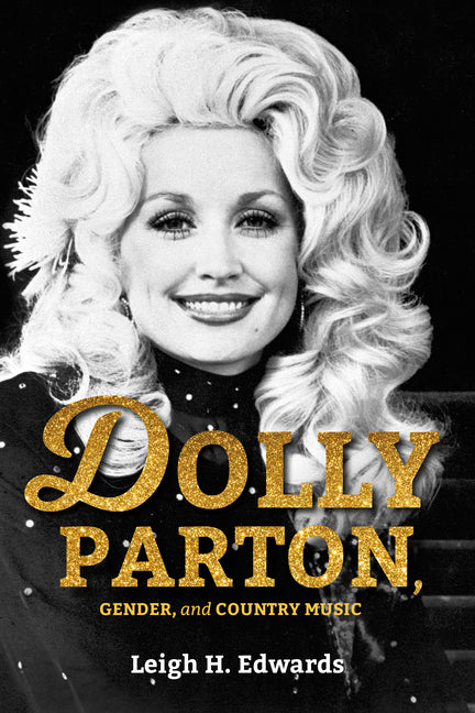 Dolly Parton, Gender, and Country Music - Ingram