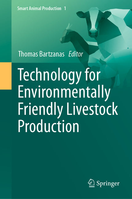Technology for Environmentally Friendly Livestock Production (2023) - Ingram