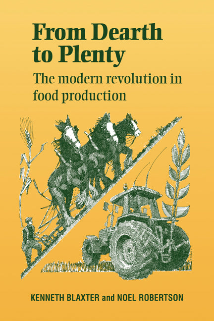 From Dearth to Plenty: The Modern Revolution in Food Production - Ingram