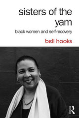 Sisters of the Yam: Black Women and Self-Recovery - Ingram