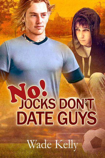 No! Jocks Don't Date Guys: Volume 2 (First Edition, First) - Ingram