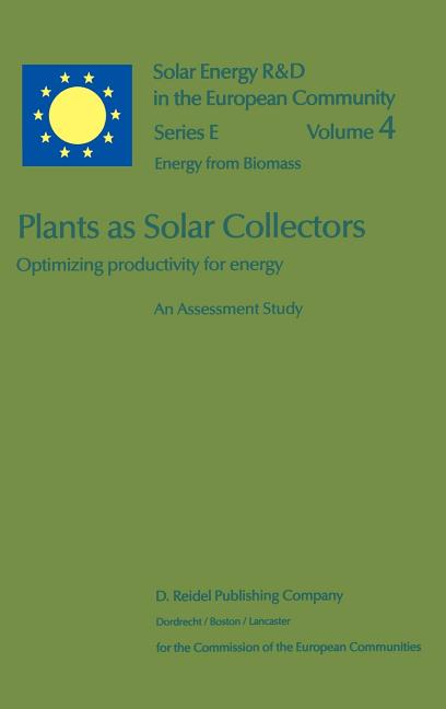 Plants as Solar Collectors: Optimizing Productivity for Energy (1983) - Ingram