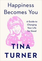 Happiness Becomes You: A Guide to Changing Your Life for Good - Ingram