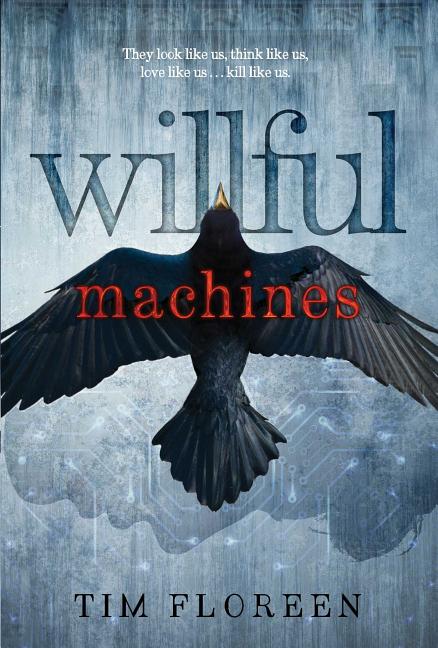 Willful Machines - Ingram