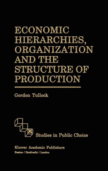Economic Hierarchies, Organization and the Structure of Production (1992) - Ingram