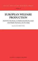 European Welfare Production: Institutional Configuration and Distributional Outcome (2003) - Ingram