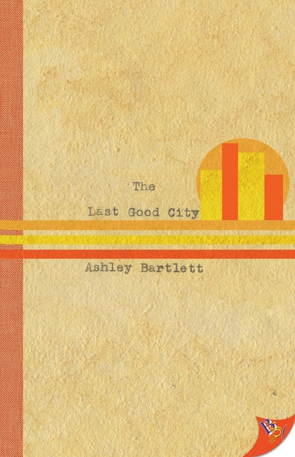 The Last Good City