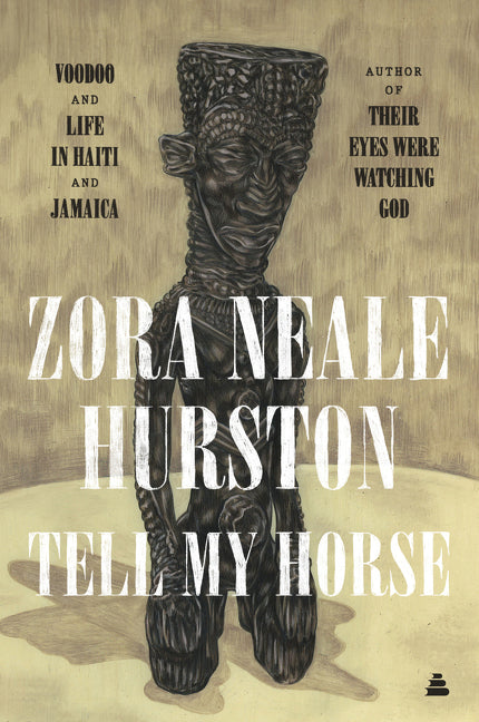 Tell My Horse: Voodoo and Life in Haiti and Jamaica - Ingram