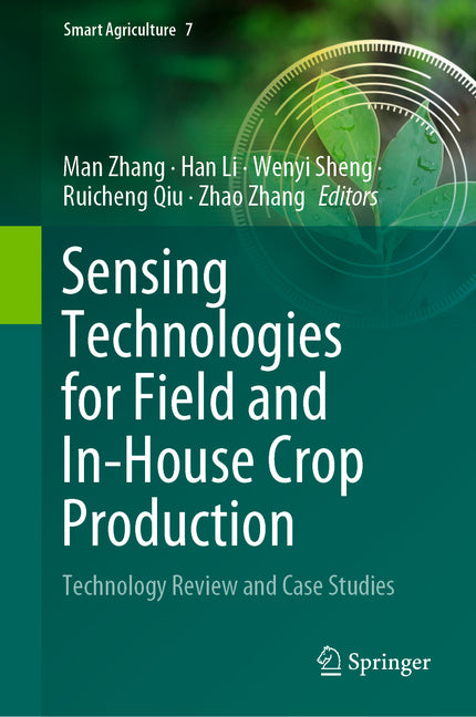 Sensing Technologies for Field and In-House Crop Production: Technology Review and Case Studies (2023) - Ingram
