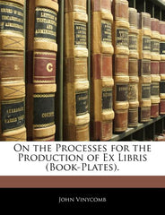 On the Processes for the Production of Ex Libris (Book-Plates). - Ingram
