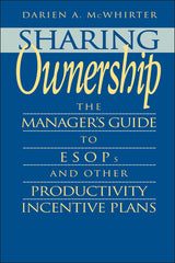 Sharing Ownership: The Manager's Guide to Esops and Other Productivity Incentive Plans - Ingram
