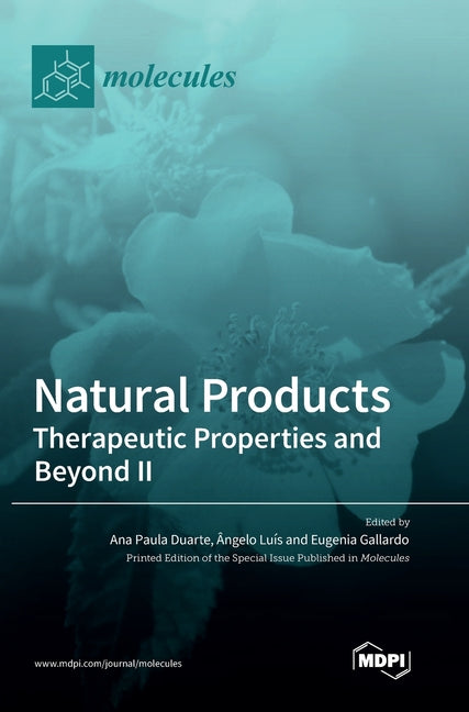 Natural Products: Therapeutic Properties and Beyond II - Ingram