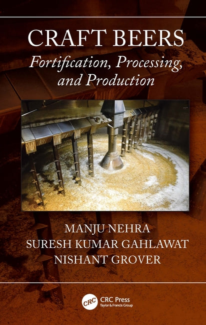 Craft Beers: Fortification, Processing, and Production - Ingram