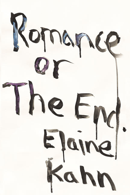 Romance or the End: Poems - Ingram