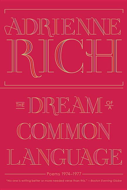 Dream of a Common Language: Poems 1974-1977 - Ingram
