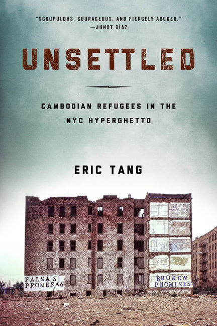 Unsettled: Cambodian Refugees in the New York City Hyperghetto - Ingram