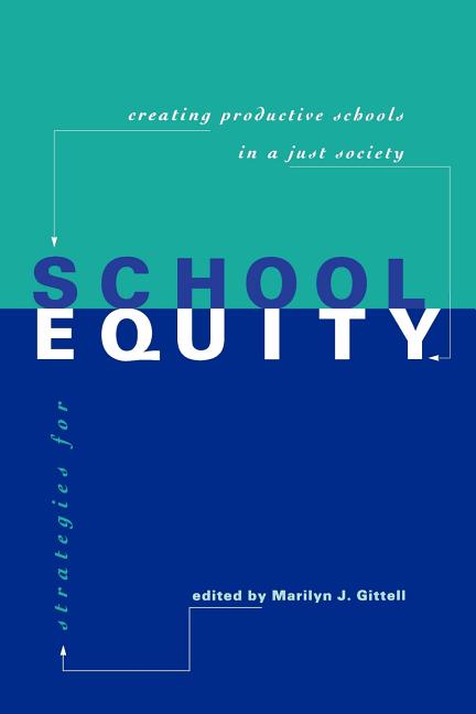 Strategies for School Equity: Creating Productive Schools in a Just Society - Ingram