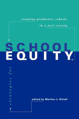 Strategies for School Equity: Creating Productive Schools in a Just Society - Ingram