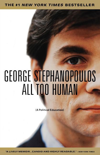 All Too Human: A Political Education - Ingram