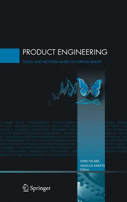 Product Engineering: Tools and Methods Based on Virtual Reality (2008) - Ingram