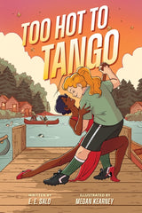 Too Hot to Tango: A Graphic Novel