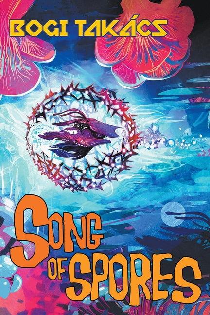 Song of Spores - Ingram