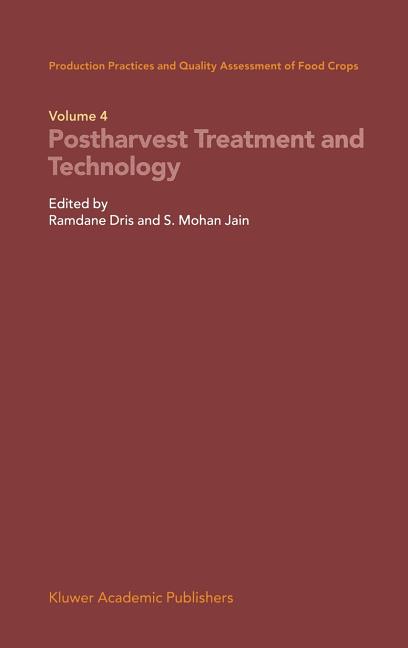 Production Practices and Quality Assessment of Food Crops: Volume 4 Proharvest Treatment and Technology (2004) - Ingram