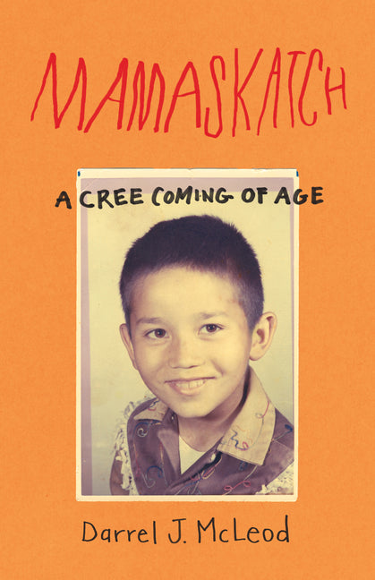 Mamaskatch: A Cree Coming of Age - Ingram