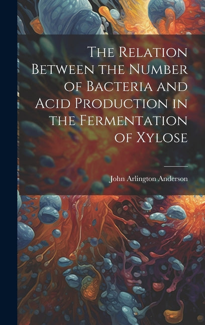 Relation Between the Number of Bacteria and Acid Production in the Fermentation of Xylose - Ingram