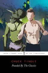 Pounded By The Classics: Seven Literary Tales Of The Tingleverse - Ingram