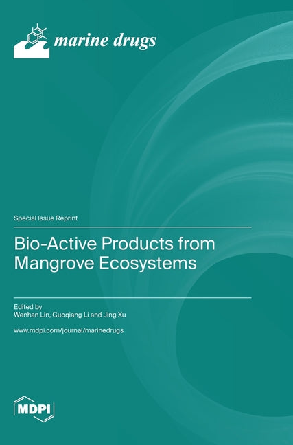 Bio-Active Products from Mangrove Ecosystems - Ingram