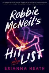 Robbie McNeil's Hit List: A Mystery - Ingram