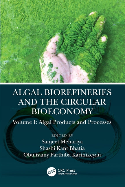 Algal Biorefineries and the Circular Bioeconomy: Algal Products and Processes - Ingram