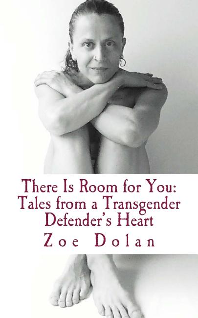 There Is Room for You: Tales from a Transgender Defender's Heart - Ingram