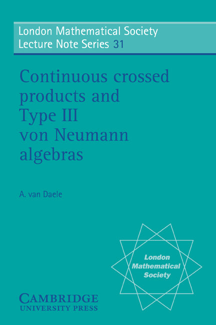 Continuous Crossed Products and Type III Von Neumann Algebras - Ingram
