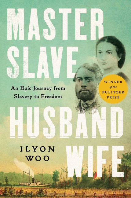Master Slave Husband Wife: An Epic Journey from Slavery to Freedom - Ingram