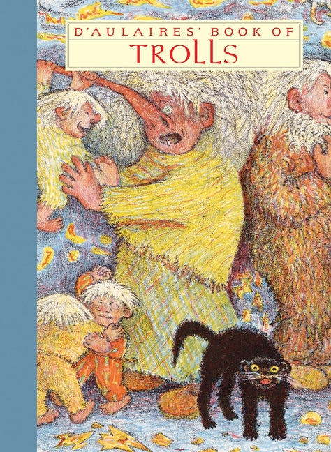 D'Aulaires' Book of Trolls - Ingram